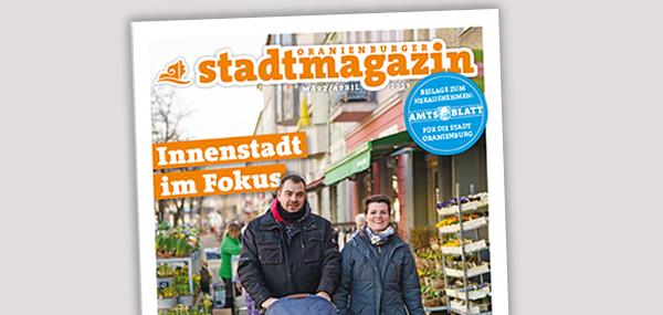 Das Oranienburger Stadtmagazin mit dem Amtsblatt als Beilage