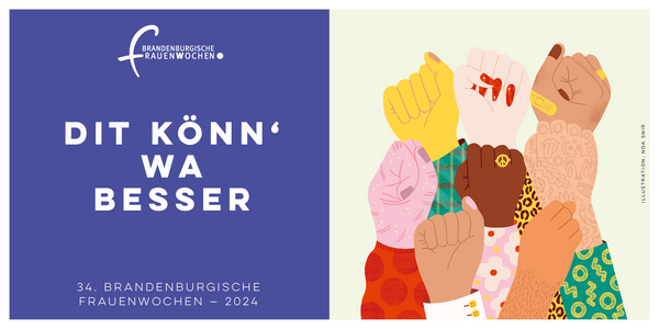 »Dit könn wa besser!« - Brandenburgische Frauenwochen 2024