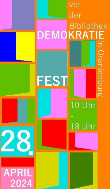 Demokratiefest in Oranienburg am 28. April 2024 von 10 bis 18 Uhr vor der Stadtbibliothek